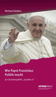 Wie Papst Franziskus Politik macht
